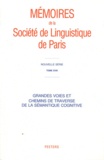 Jacques François - Grandes voies et chemins de traverse de la sémantique cognitive.