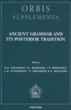 Nikolai Kazansky - Ancient Grammar and its Posterior Tradition.