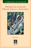 Marion Geiger - Poétiques de la maladie d'Honoré de Balzac à Thomas Mann.