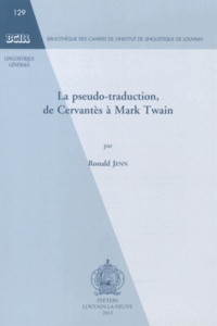Ronald Jenn - La pseudo-traduction, de Cervantès à Mark Twain.