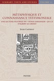 Julie Casteigt - Métaphysique et connaissance testimoniale - Une lecture figurale du Super Iohannem (Jn 1, 7) d'Albert le Grand.
