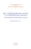Jacques François - De la généalogie des langues à la génétique du langage - Une documentation interdisciplinaire raisonnée.