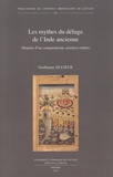 Guillaume Ducoeur - Les mythes du déluge de l'Inde ancienne - Histoire d'un comparatisme sémitico-indien.