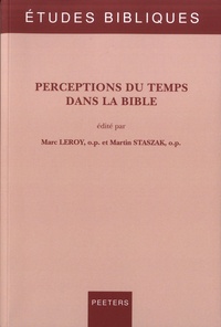 Marc Leroy et Marin Staszak - Perceptions du temps dans la Bible.