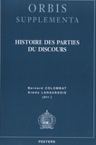 Bernard Colombat et Aimée Lahaussois - Histoire des parties du discours.