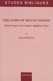 Aicha Rahmouni - The Gods of Mount Sapanu - Deity Grops in the Ugaritic Alphabetic Texts.