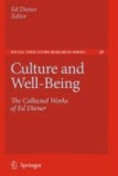 Ed Diener - Culture and Well-Being - The Collected Works of Ed Diener.