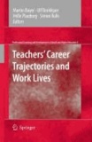 Martin Bayer - Teachers' Career Trajectories and Work Lives - An Anthology.