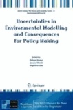 Philippe Baveye - Uncertainties in Environmental Modelling and Consequences for Policy Making.
