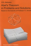 V. B. Alekseev - Abel's Theorem in Problems and Solutions.