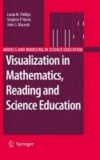 Linda M. Phillips et Stephen P. Norris - Visualization in Mathematics, Reading and Science Education.