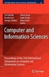 Erol Gelenbe - Computer and Information Science - Proceedings of the 25th International Symposium on Computer and Information Sciences.