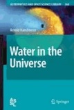 Arnold Hanslmeier - Water in the Universe.