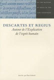 Theo Verbeek - Descartes et Regius - Autour de l'Explication de l'esprit humain.