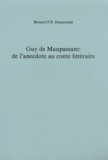 Bernard P-R Haezewindt - Guy de Maupassant : de l'anecdote au conte littéraire.
