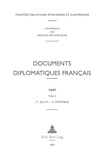 Maurice Vaïsse - Documents diplomatiques français 1947 - Tome 2 (1er juillet - 31 décembre).