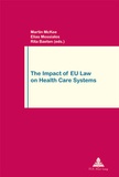 Martin McKee et Elias Mossialos - The Impact of EU Law on Health Care Systems - Second Printing.