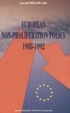 Harald Müller - European Non-Proliferation Policy- 1988-1992 - 1988-1992.