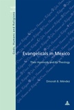 Dinorah Mendez - Evangelicals in Mexico - Their Hymnody and Its Theology.
