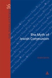 André w.m Gerrits - The Myth of Jewish Communism - A Historical Interpretation.
