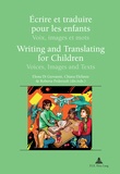 Elena Di Giovanni et Chiara Elefante - Ecrire et traduire pour les enfants - Voix, images et mots.