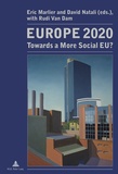 Eric Marlier et David Natali - Europe 2020 - Towards a More Social EU?.
