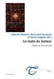 Catherine Mazauric et Marie-José Fourtanier - Le texte du lecteur.