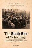 Sjaak Braster et Ian Grosvenor - The Black Box of Schooling - A Cultural History of the Classroom.