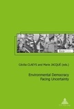 Cécilia Claeys et Marie Jacqué - Environmental Democracy Facing Uncertainty.