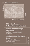 Claire Sanderson et Mélanie Torrent - Enjeux Internationaux N° 25 : La puissance britannique en question - Diplomatie et politique étrangère au 20e siècle.