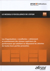  EFQM - Le modèle d'excellence de l'EFQM.