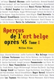 Willem Elias - Aperçus de l'art belge après '45 - Tome 1.