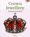 René Brus - Crown Jewellery and Regalia of the World.