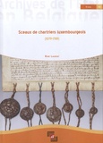 René Laurent - Sceaux de chartiers luxembourgeois (1079-1789).