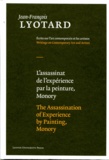 Jean-François Lyotard - L'assassinat de l'expérience par la peinture, Monory.