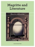 Ben Stoltzfus - Magritte and literature - Elective Affinities.