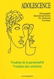 Jean Bergeret et René Roussillon - Troubles de la personnalité - Troubles des conduites.