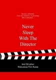 Gaalen anneloes Van - Never Sleep with the Director /anglais.
