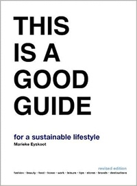 Marieke Eyskoot - This is a good guide for a sustainable lifestyle.