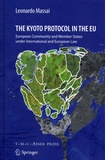 Leonardo Massai - The Kyoto Protocol in the EU - European Community and Member States under International and European Law.