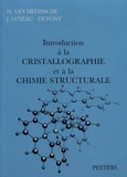 Maurice Van Meersche et Janine Feneau-Dupont - Introduction à la cristallographie et à la chimie structurale.