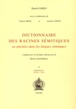 David Cohen - Dictionnaire des racines sémitiques ou attestées dans les langues sémitiques - Fascicule 7, WLW/Y - WTT.