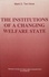 Hove mark Ten - The Institutions of a Changing Welfare State - The Future of the Welfare State. Vol. II.