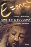 Thomas-J McFarlane - Einstein & Bouddha. Pensees Paralleles.