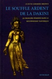 Judith Simmer-Brown - Le souffle ardent de la Dakini - Le principe féminin dans le boudhisme tantrique.