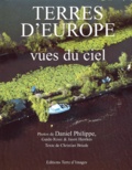 Daniel Philippe - Terres d'Europe vues du ciel.