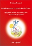 Christiane Beerlandt - Enseignements et symboles du conte "Les douze portes du prince Sirius" - A la recherche du bonheur - Livret explicatif.