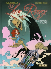 Carlos Trillo et Eduardo Risso - Lune Rouge Tome 3 : Le Royaume de Jamais.
