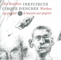 Gijsbert Van der Wal - Gèr Boosten, Cirque d'encres - L'oeuvre sur papier.