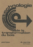 Jozef Clarysse - Technologie de la transformation du bois - Tome 4.